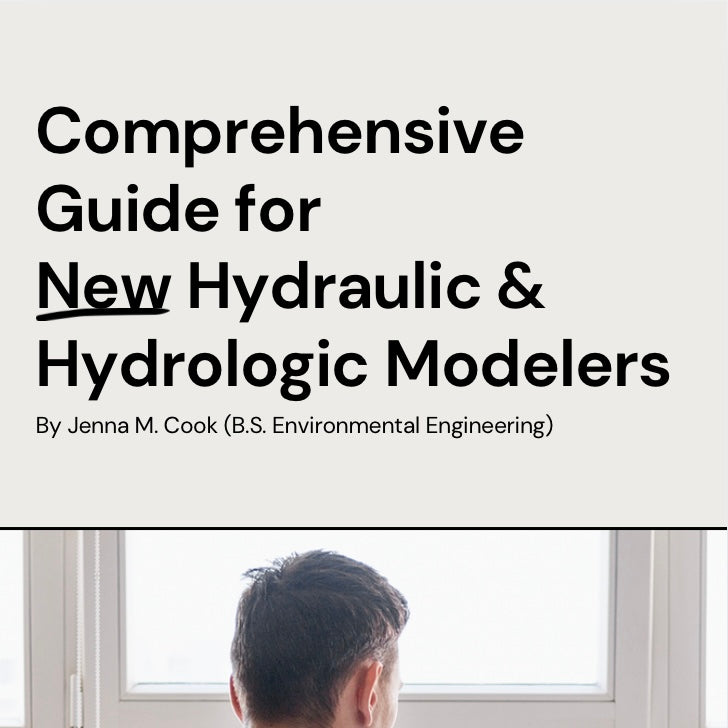 Engineering the Flow: A Beginner’s Guide to Hydraulic & Hydrologic Modeling